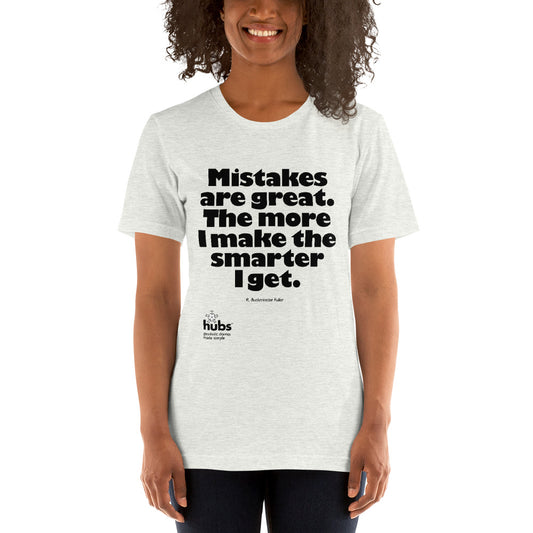 Mistakes are great - Bucky quote - Unisex T-Shirt