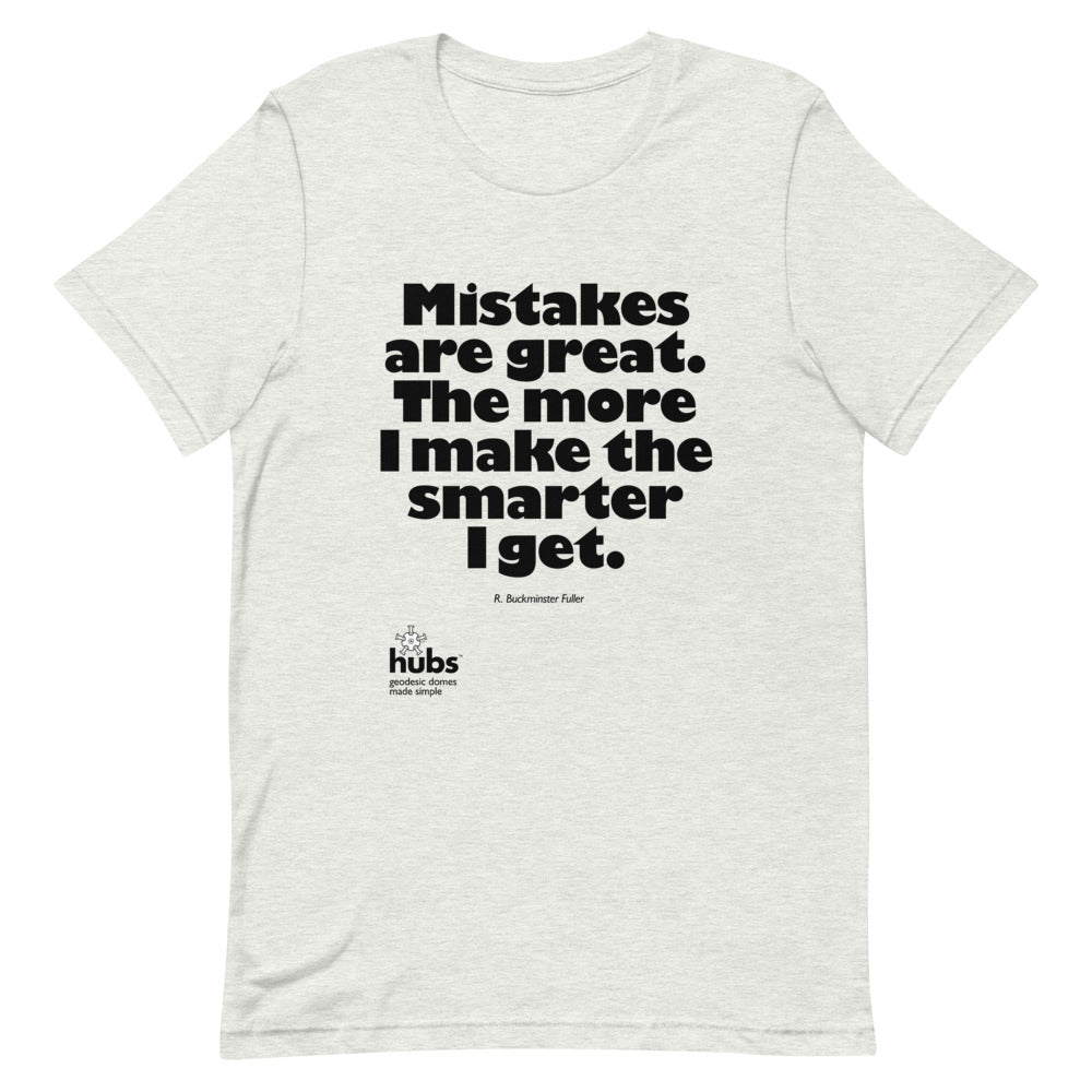 Mistakes are great - Bucky quote - Unisex T-Shirt